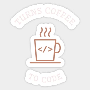 Turns Coffee to Code, a Programmer Sticker